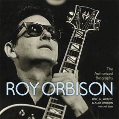 The authorized Roy Orbison