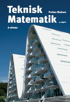 Teknisk matematik. Bind 3 : A-niveau