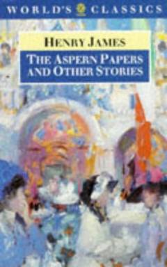 The Aspern papers and other stories
