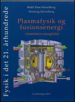 Plasmafysik og fusionsenergi : fremtidens energikilde
