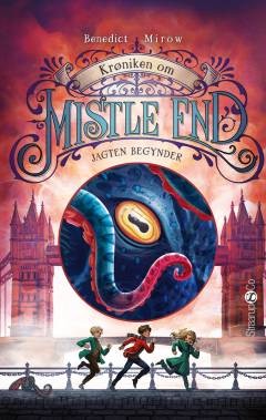 Krøniken om Mistle End - jagten begynder