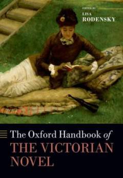 The Oxford handbook of the Victorian novel