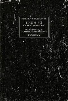I rum sø : en sentenser-bog : kvarthæfte Z I 1 sommer-efterår 1882
