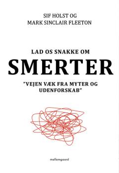 Lad os snakke om smerter : vejen væk fra myter og udenforskab