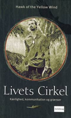 Livets Cirkel : kærlighed, kommunikation og grænser