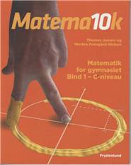 Matema10k : matematik for gymnasiet. Bind 1 : C-niveau