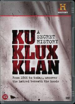 The Ku Klux Klan : a secret history