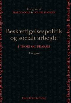 Beskæftigelsespolitik og socialt arbejde : i teori og praksis