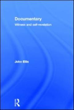 Documentary : witness and self-revelation