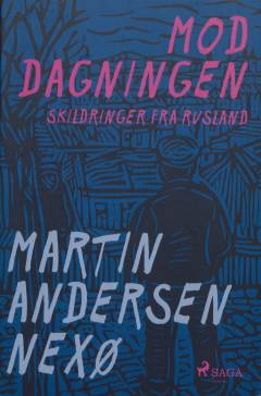 Mod dagningen : skildringer fra Rusland