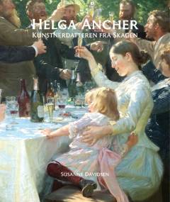 Helga Ancher : kunstnerdatteren fra Skagen