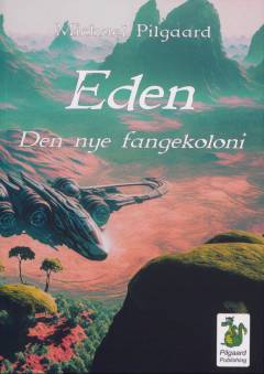 Eden - den nye fangekoloni