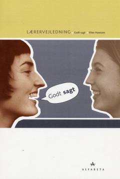 Godt sagt -- Lærervejledning