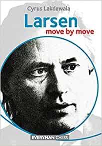 Larsen : move by move