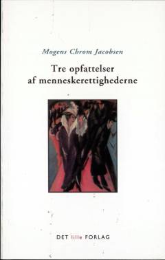 Tre opfattelser af menneskerettighederne