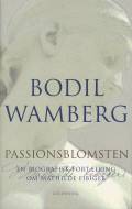 Passionsblomsten. En biografisk fortælling om Mathilde Fibiger