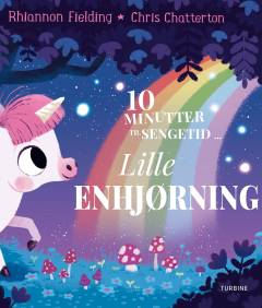 10 minutter til sengetid - lille enhjørning