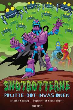 Snotbotterne - prutte-bot-invasionen