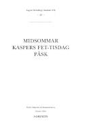 August Strindbergs samlade verk. 43 : Midsommar. Kaspers fet-tisdag. Påsk