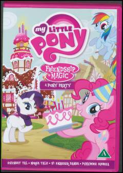 My little pony - friendship is magic - a pony party