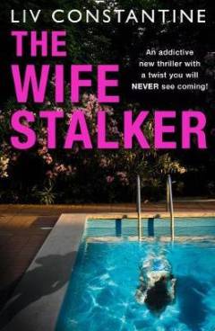 The wife stalker