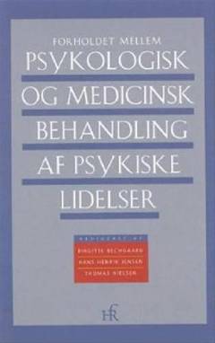 Forholdet mellem psykologisk og medicinsk behandling af psykiske lidelser