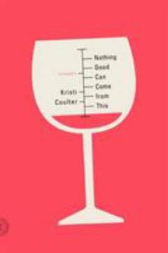 Nothing good can come from this : essays