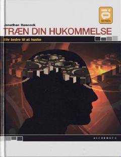 Træn din hukommelse : bliv bedre til at huske