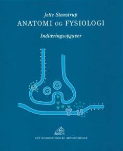 Anatomi og fysiologi : indlæringsopgaver