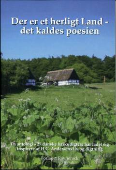 Der er et herligt land - det kaldes Poesien : en antologi