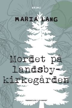 Mordet på landsbykirkegården : kriminalroman