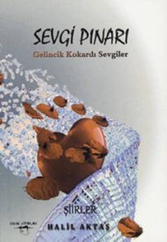 Sevgi pınarı : gelincik kokardı sevgiler