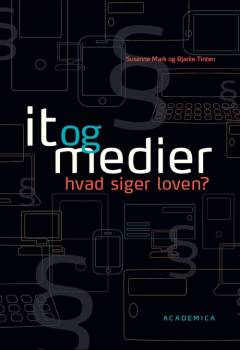 IT og medier - hvad siger loven?