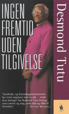 Ingen fremtid uden tilgivelse