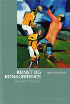 Kunst og konkurrence : om sportslitteratur