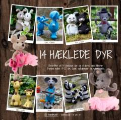 14 hæklede dyr : opskrifter på 14 hæklede dyr og al deres søde tilbehør : dyrene måler 13-22 cm