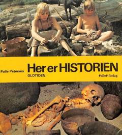 Her er historien. Oldtiden : til år 800