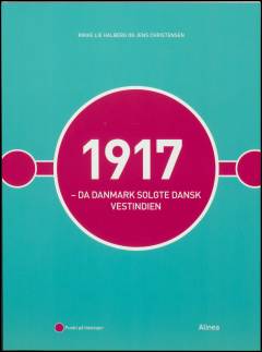 1917 : da Danmark solgte Dansk Vestindien