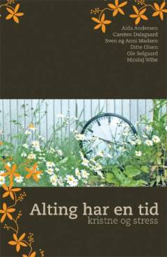 Alting har en tid : kristne og stress : artikler og essay
