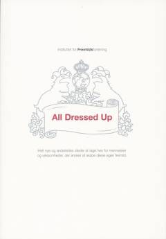 All dressed up - but nowhere to go