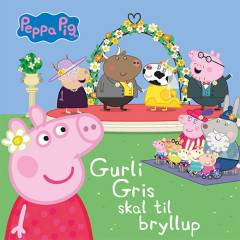 Gurli Gris skal til bryllup
