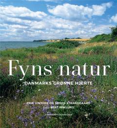 Fyns natur : Danmarks grønne hjerte
