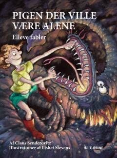 Pigen der ville være alene : elleve fabler