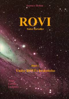 Rovi : Saber fortæller. Bind 1 : Under Rovi's beskyttelse