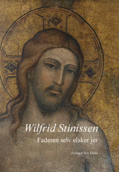 Faderen selv elsker jer