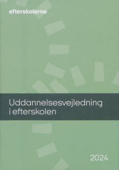 Uddannelsesvejledning i efterskolen