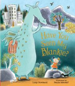 Have you seen my blankie?