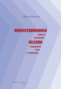 Hovedstrømninger i dansk og international velfærd i begyndelsen af det 21. århundrede