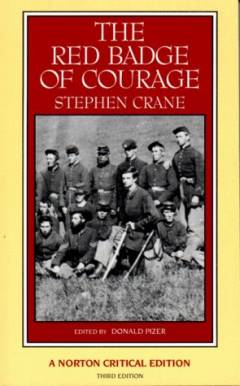The red badge of courage : an authoritative text, backgrounds and sources, criticism