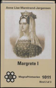 Margrete I. Bind 2 (Stor skrift)